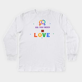 LGBTQ All you need is love women Kids Long Sleeve T-Shirt